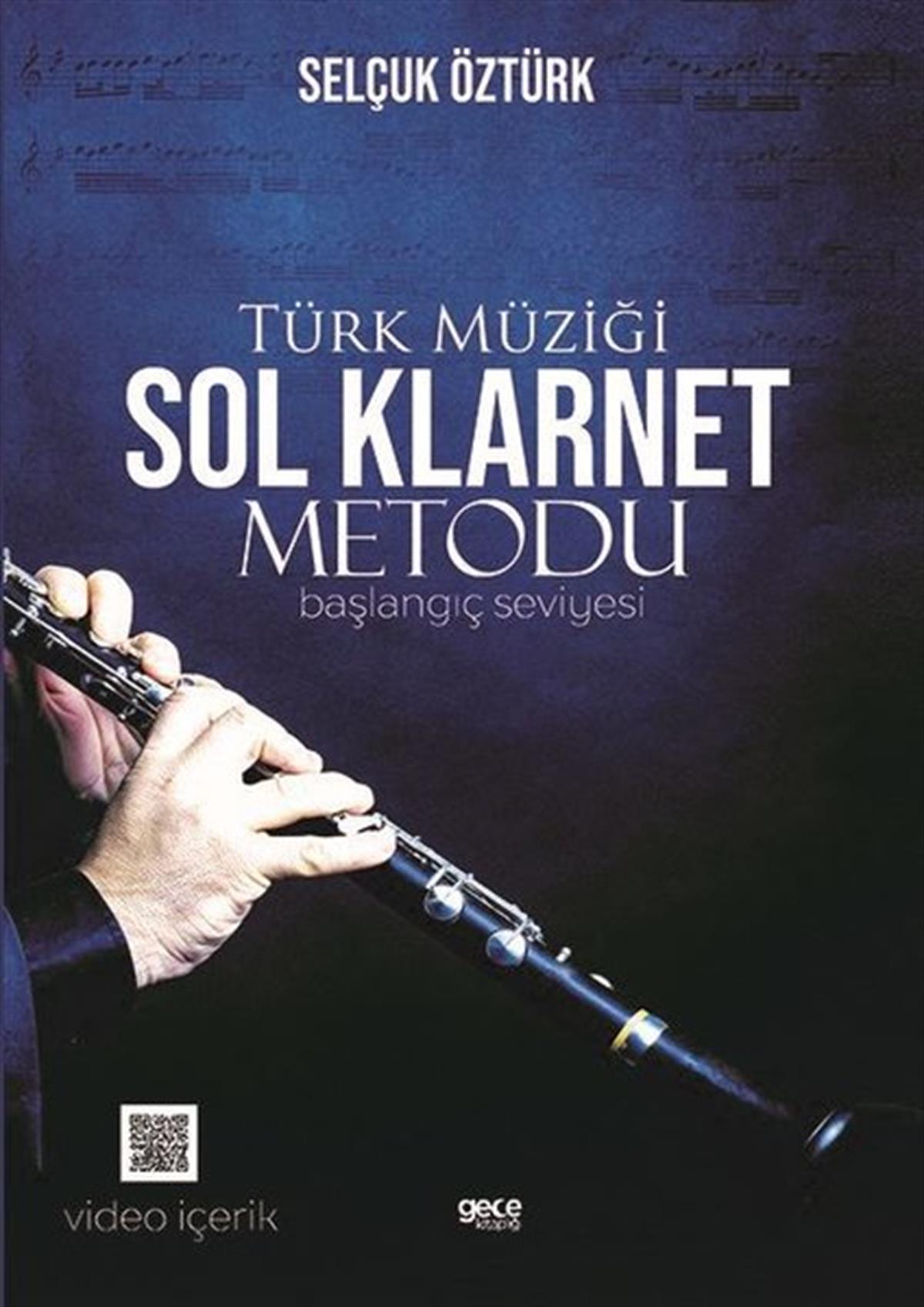 Selçuk ÖztürkMüzik KitaplarıTürk Müziği Sol Klarnet Metodu - Başlangıç Seviyesi
