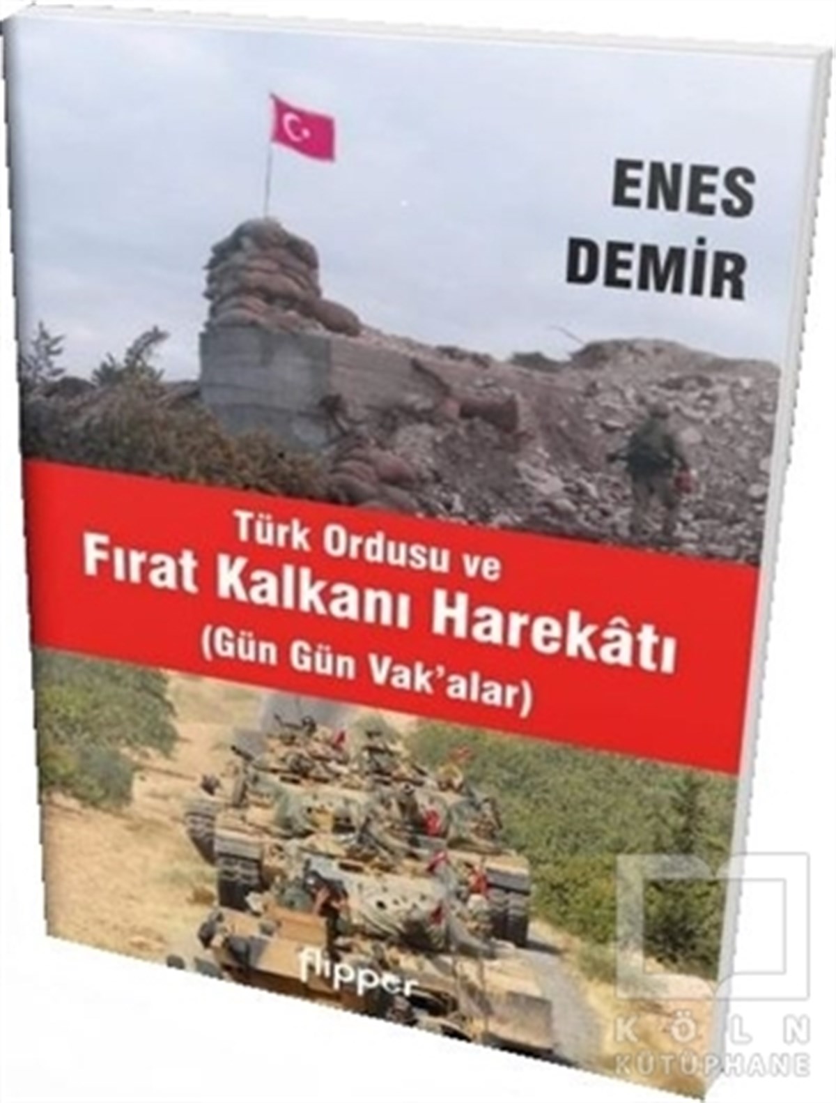 Türk Ordusu ve Fırat Kalkanı Harekatı