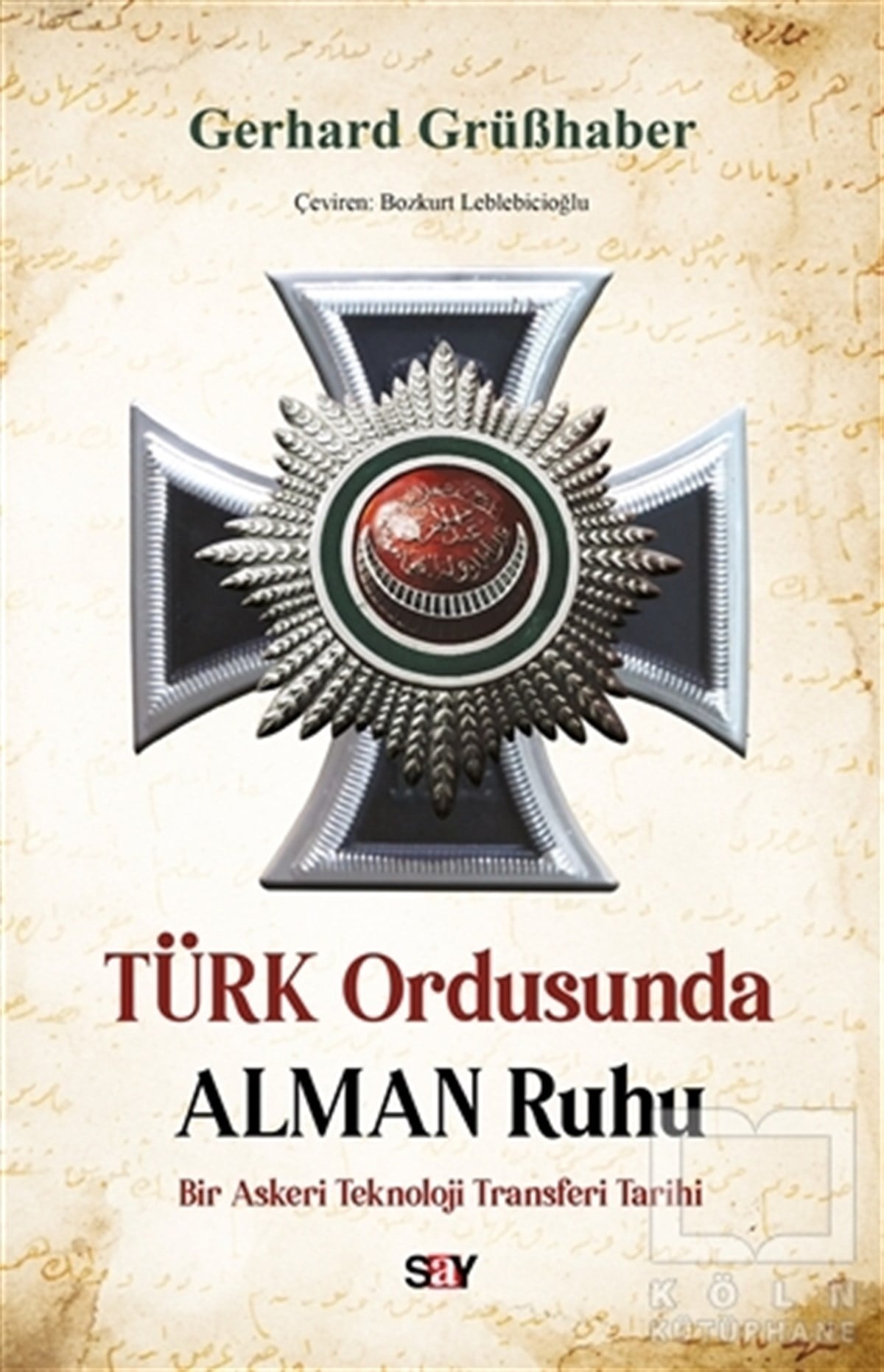 Gerhard GrüßhaberTürk Tarihi Araştırmaları KitaplarıTürk Ordusunda Alman Ruhu