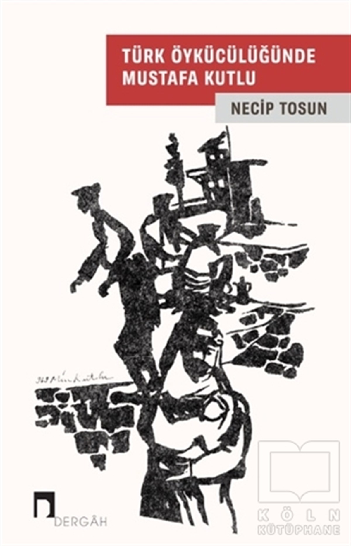 Necip TosunDeneme KitaplarıTürk Öykücülüğünde Mustafa Kutlu