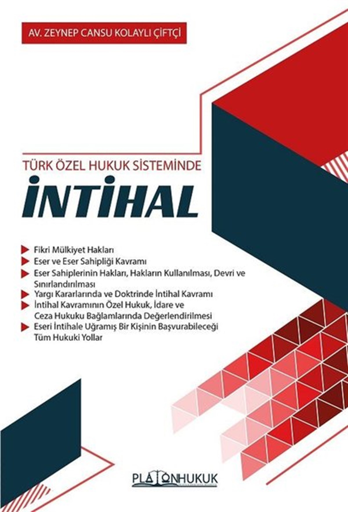 Zeynep Cansu Kolaylı ÇiftçiHukuk Üzerine KitaplarTürk Özel Hukuk Sisteminde İntihal