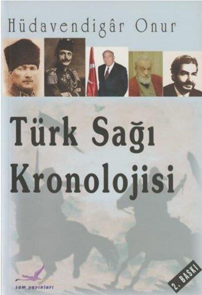 Hüdavendigar OnurTürkiye Siyaseti ve Politikası KitaplarıTürk Sağı Kronolojisi