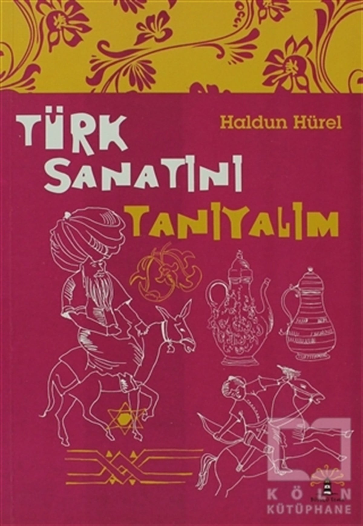 Haldun HürelDiğerTürk Sanatını Tanıyalım