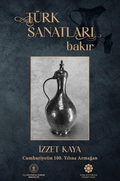 İzzet KayaSanat Kuramı KitaplarıTürk Sanatları: Bakır