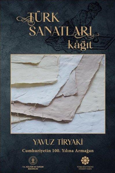 Yavuz TiryakiSanat Kuramı KitaplarıTürk Sanatları - Kağıt