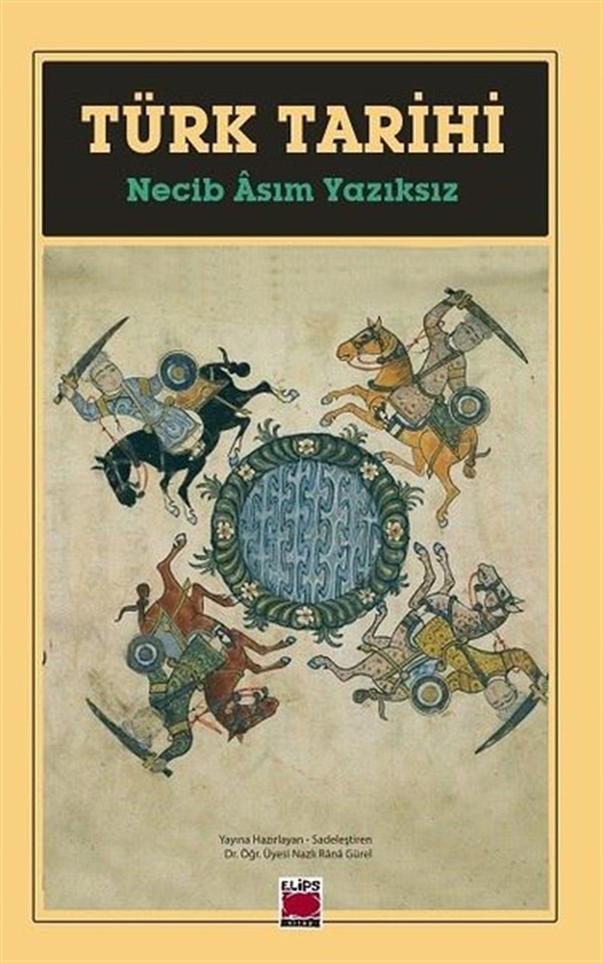 Necib Asım Yazıksıztürkische GeschichtsstudienTürk Tarihi