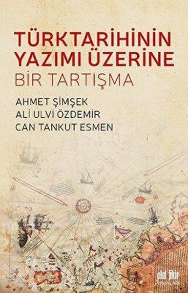Ahmet ŞimşekTürk Tarihi Araştırmaları KitaplarıTürk Tarihinin Yazımı Üzerine Bir Tartışma