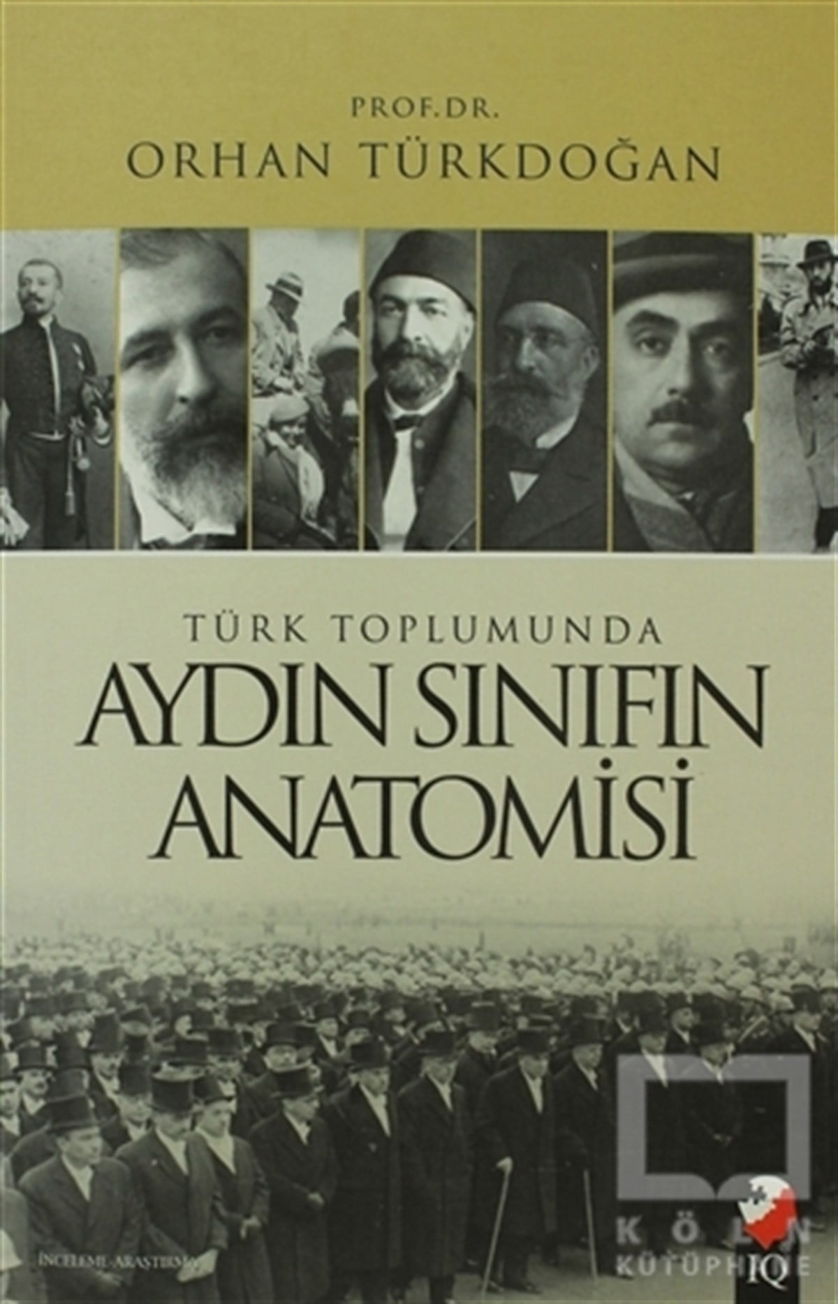 Orhan TürkdoğanDiğerTürk Toplumunda Aydın Sınıfın Anatomisi
