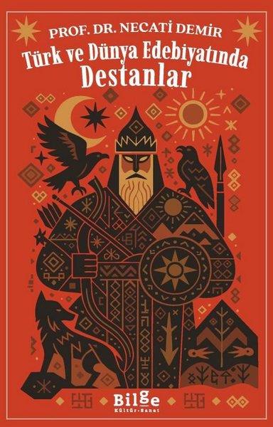 Necati DemirEleştiri & Kuram & İnceleme KitaplarıTürk ve Dünya Edebiyatında Destanlar