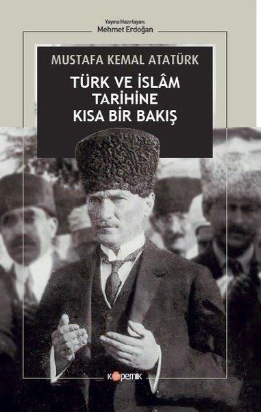 Mustafa Kemal AtatürkMustafa Kemal Atatürk BücherTürk ve İslam Tarihine Kısa Bir Bakış