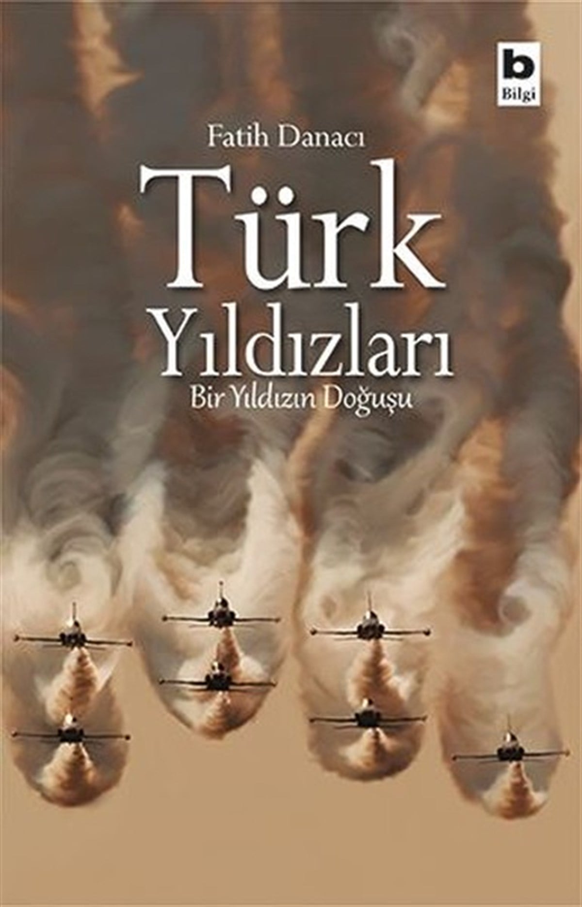 Fatih DanacıTürk Tarihi Araştırmaları KitaplarıTürk Yıldızları