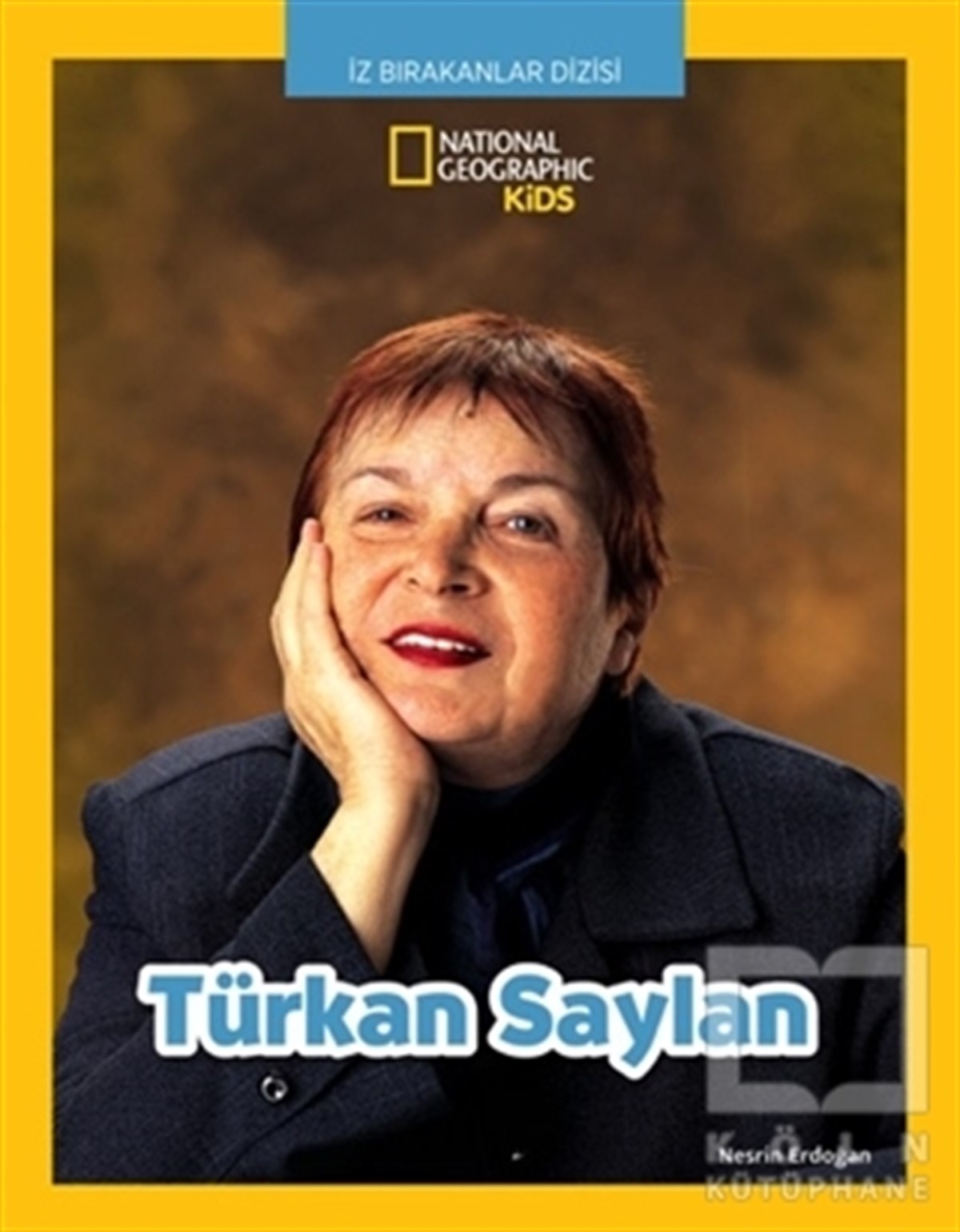 Nesrin ErdoğanDiğerTürkan Saylan - İz Bırakanlar Dizisi