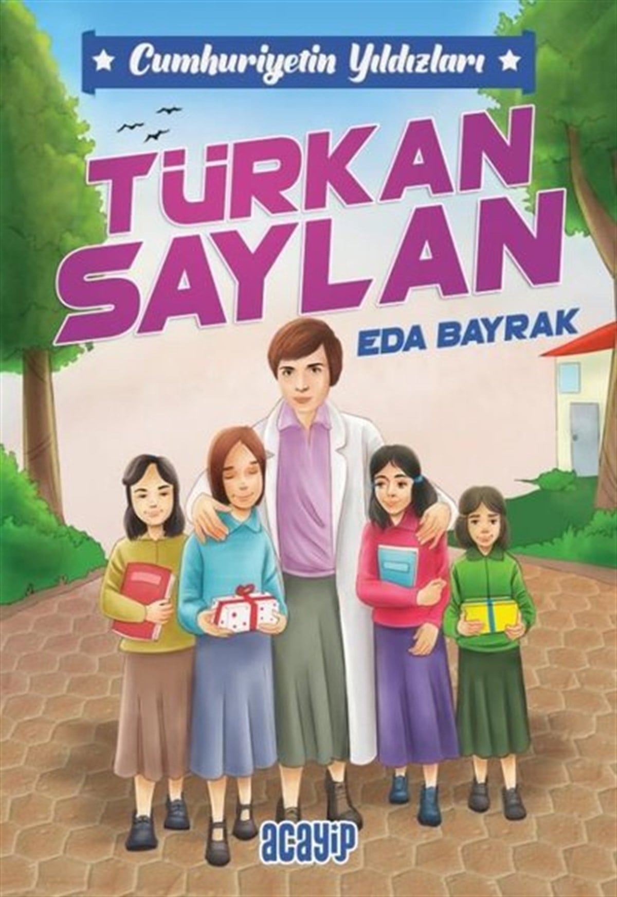 Eda BayrakÇocuk Gençlik RomanlarıTürkan Saylan - Cumhuriyetin Yıldızları 6