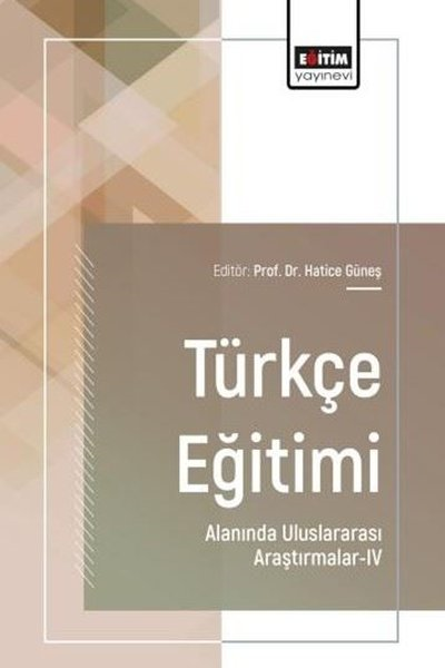 KolektifDigerTürkçe Eğitimi Alanında Uluslararası Araştırmalar 4