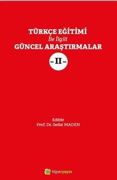 KolektifEğitimTürkçe Eğitimi İle İlgili Güncel Araştırmalar - 2