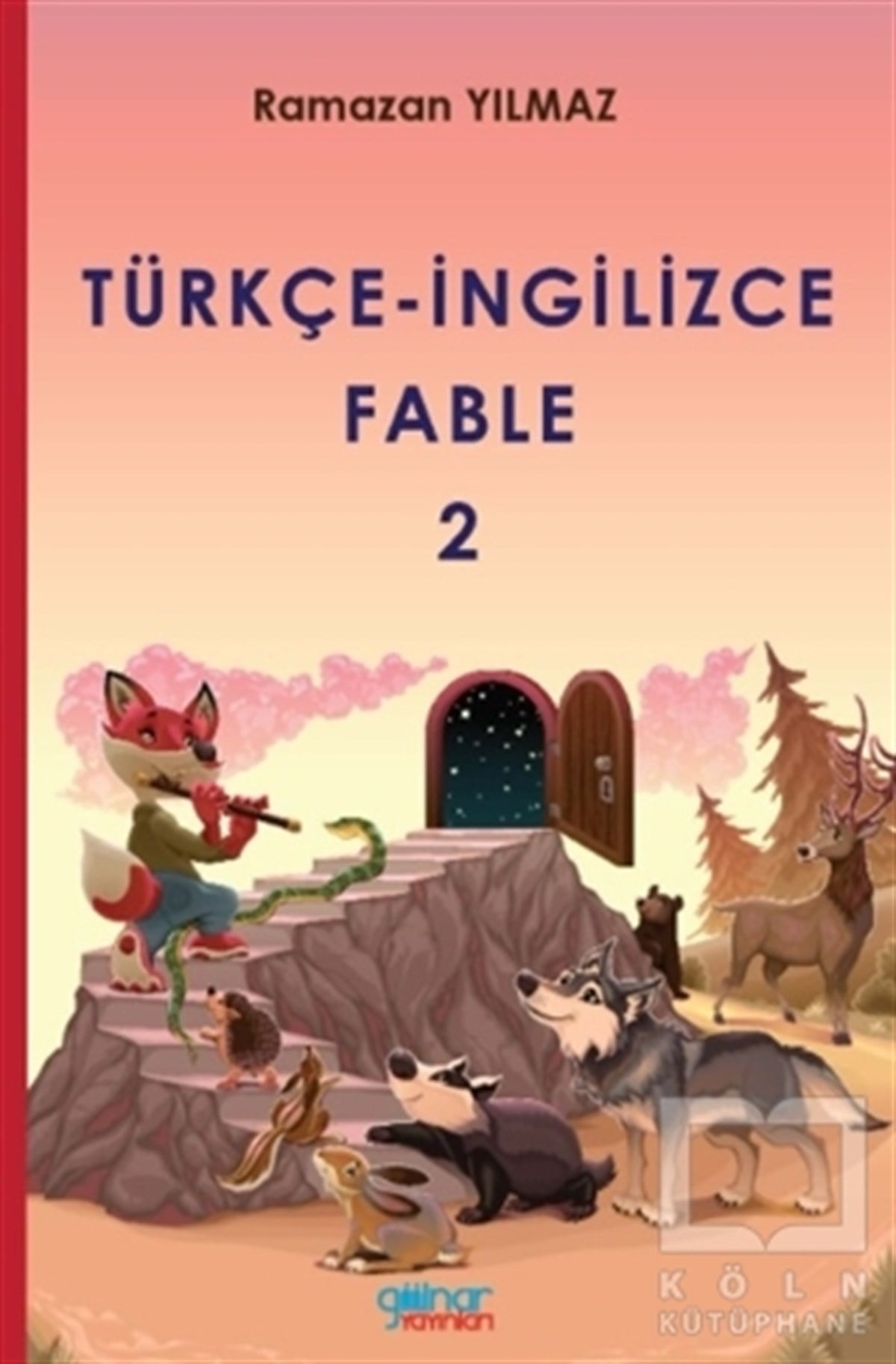 Ramazan YılmazKinder RomaneTürkçe-İngilizce Fable 2