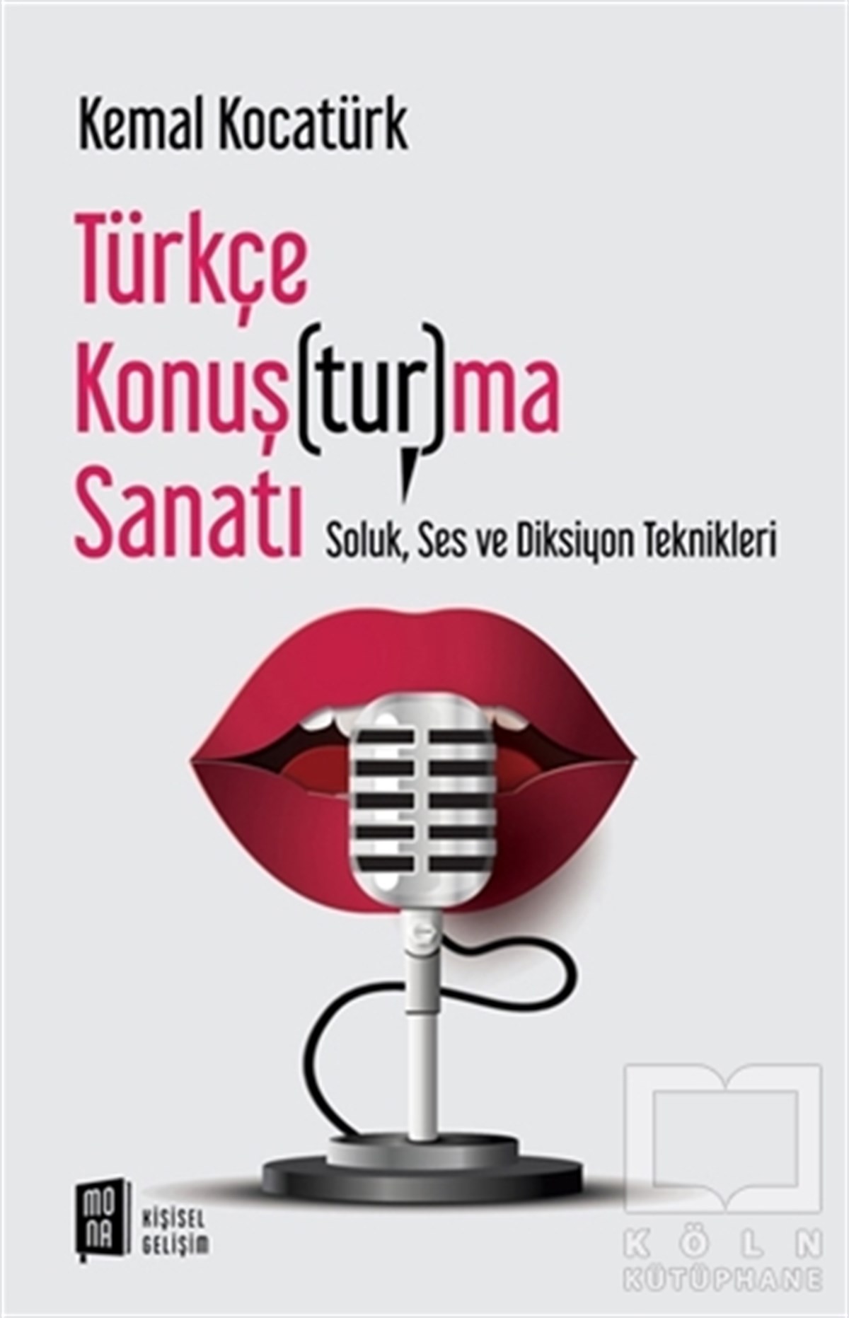 Kemal KocatürkKişisel Gelişim KitaplarıTürkçe Konuş(tur)ma Sanatı