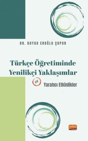 Duygu Eroğlu ÇopurDigerTürkçe Öğretiminde Yenilikçi Yaklaşımlar ve Yaratıcı Etkinlikler