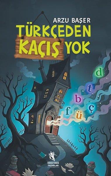 Arzu BaşerÇocuk Gençlik RomanlarıTürkçeden Kaçış Yok 9+ Yaş