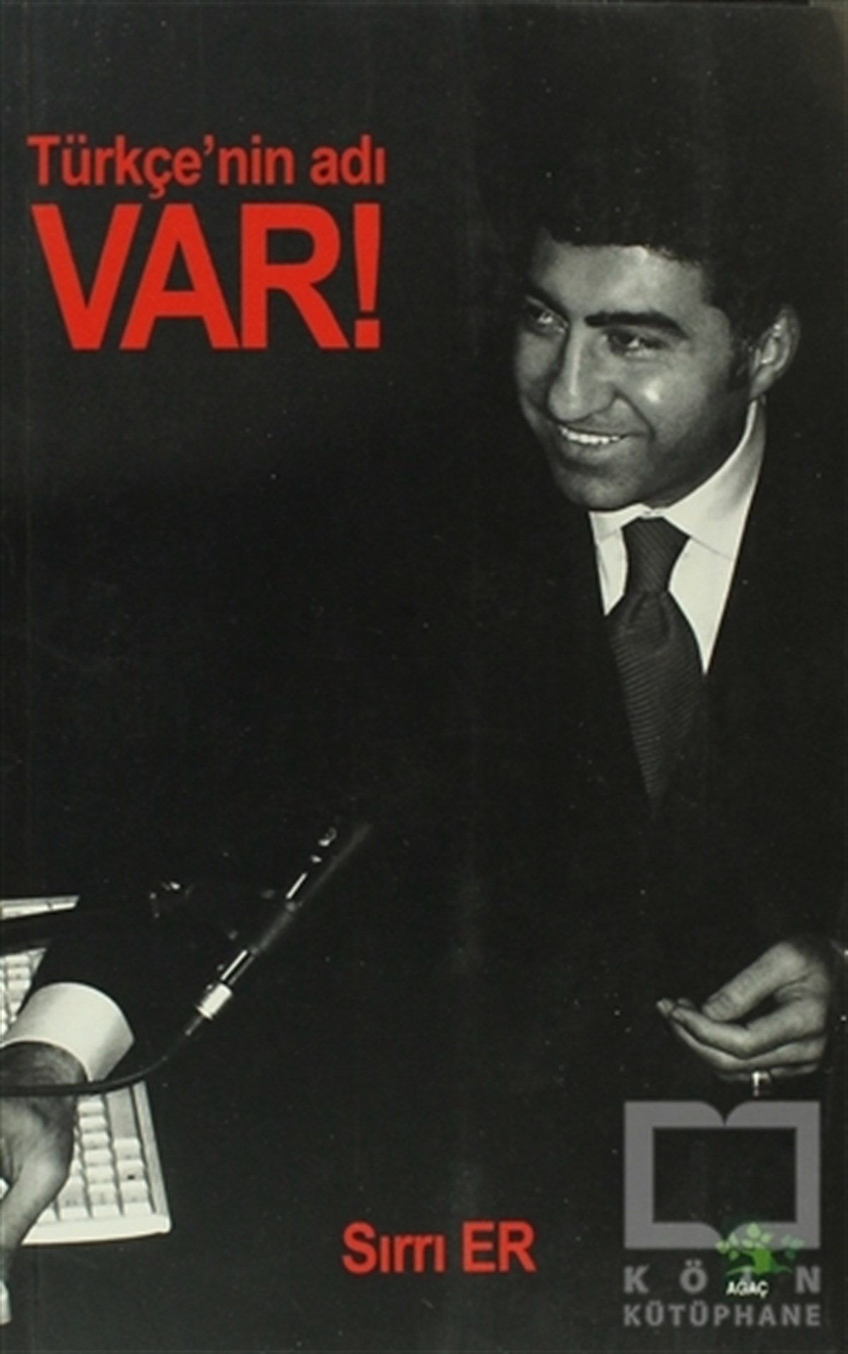 Sırrı ErDiğerTürkçe’nin Adı Var!