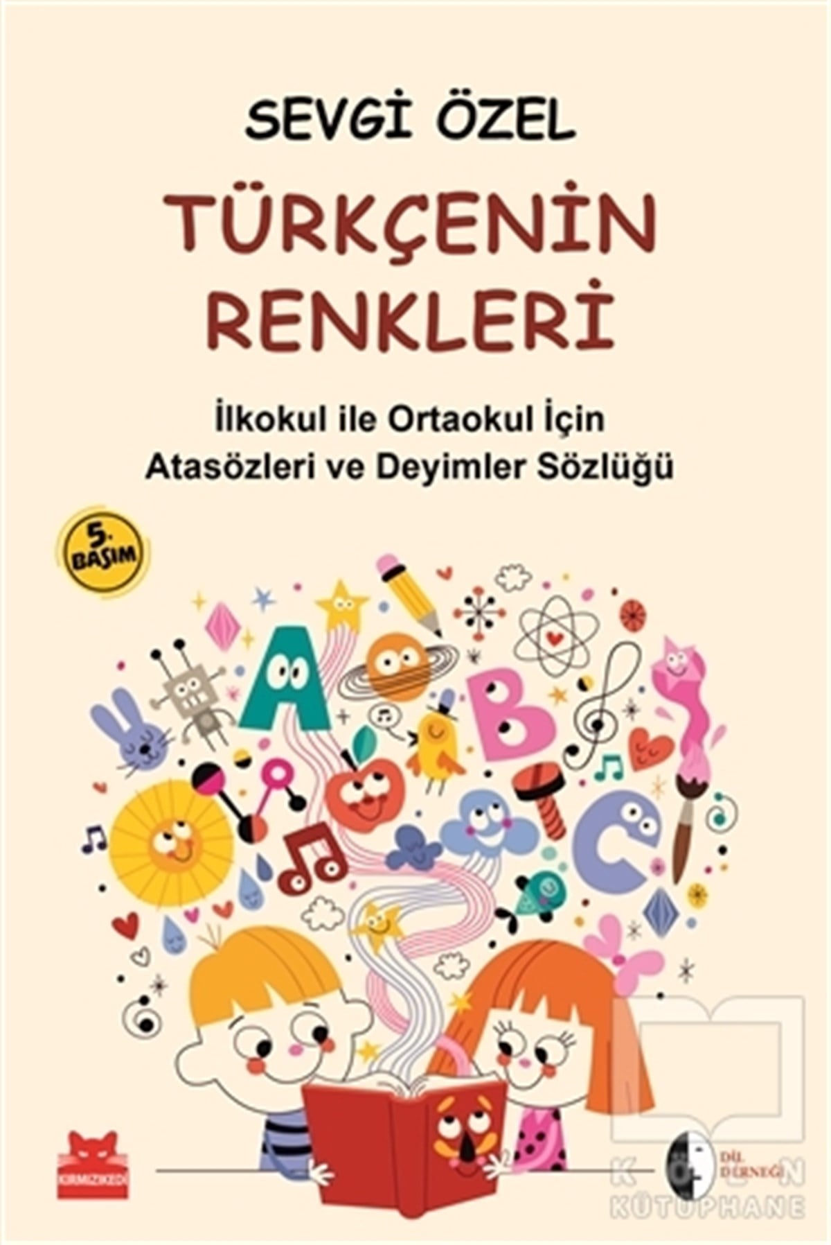 Sevgi ÖzelSözlükler ve Konuşma KılavuzlarıTürkçenin Renkleri