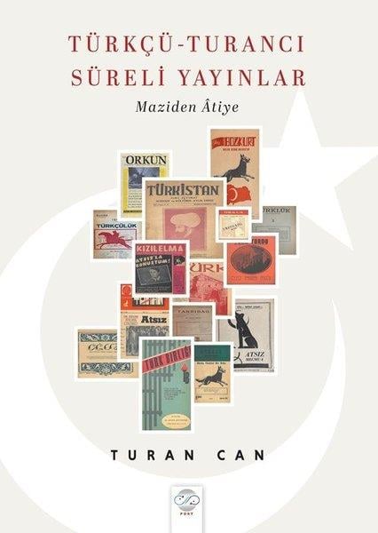 Turan CanDeneme KitaplarıTürkçü - Turancı Süreli Yayınlar - Maziden Atiye