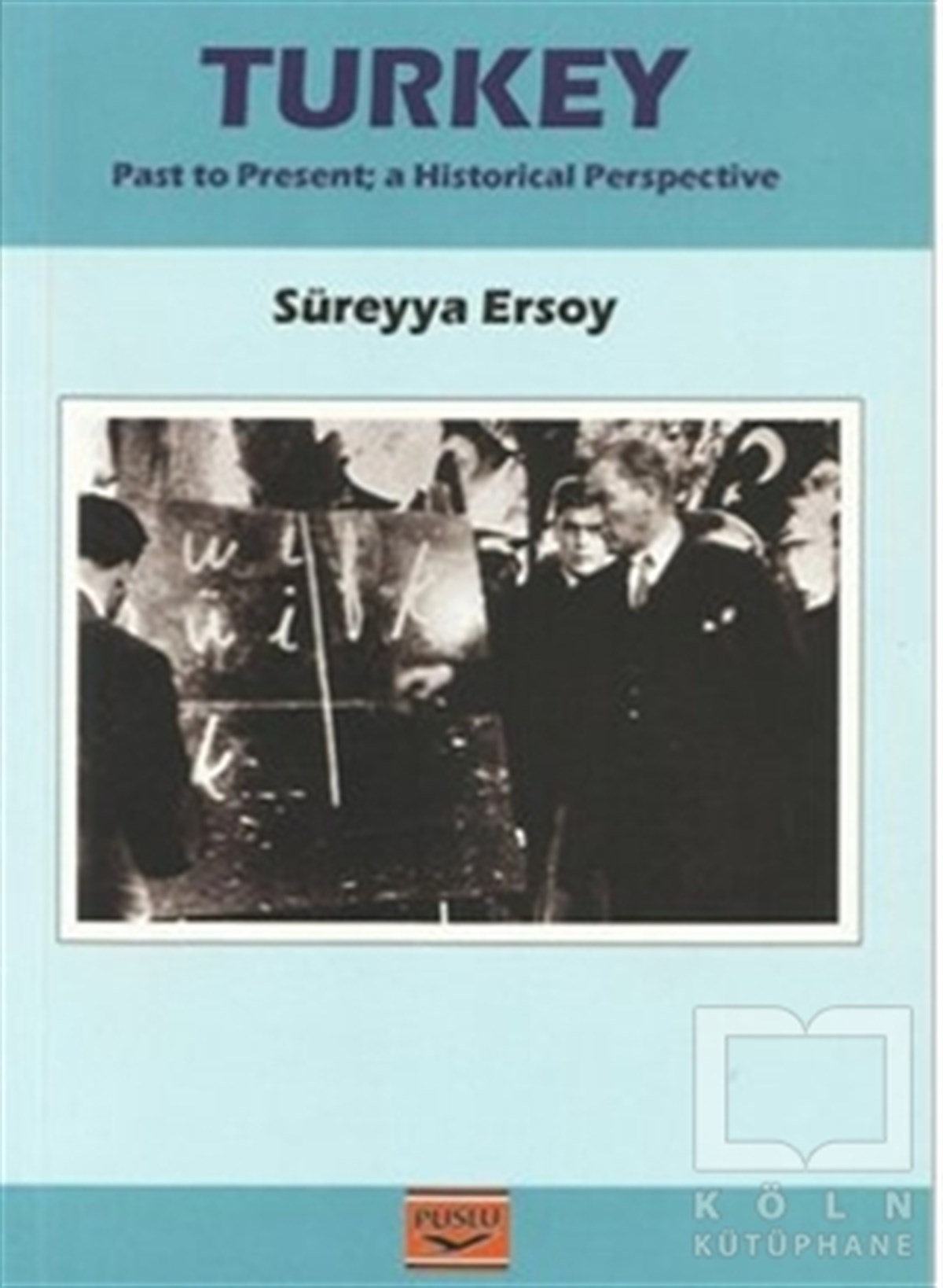 Süreyya ErsoyTürk Tarihi AraştırmalarıTurkey