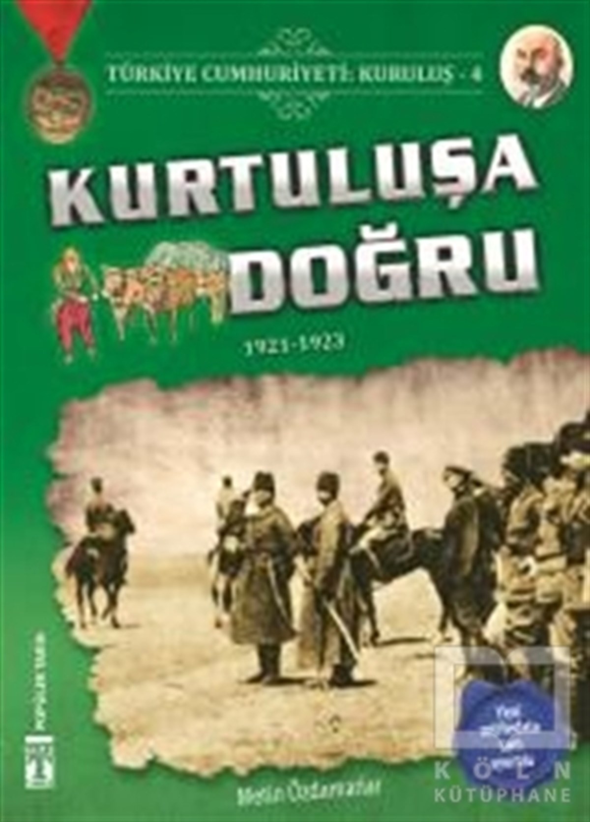 Metin ÖzdamarlarDiğerTürkiye Cumhuriyeti: Kuruluş 4 - Kurtuluşa Doğru