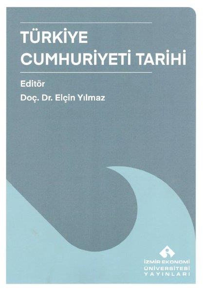 KolektifTürkiye ve Cumhuriyet Tarihi KitaplarıTürkiye Cumhuriyeti Tarihi