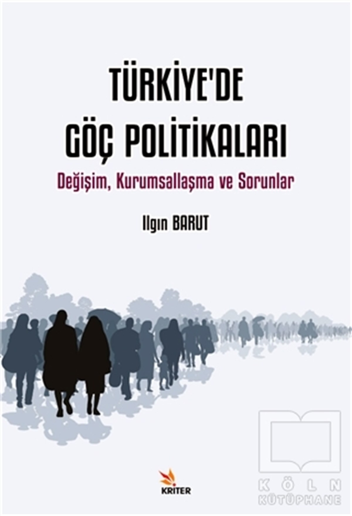 Ilgın BarutAndereTürkiye’de Göç Politikaları