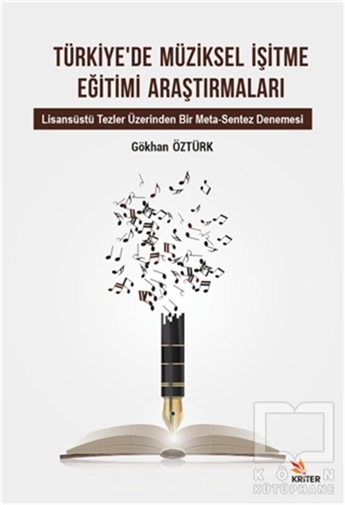 Gökhan ÖztürkAllgemeine Konzepte, Theorie und GeschichteTürkiye’de Müziksel İşitme Eğitimi Araştırmaları