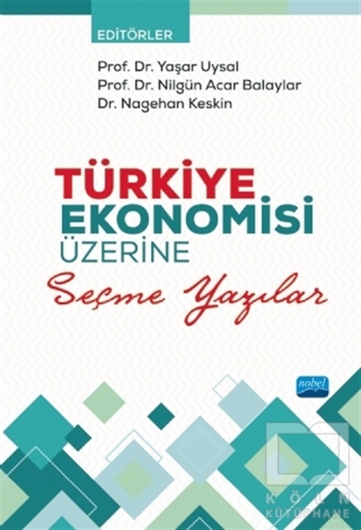 Mehmet ÖzyiğitTürkiye Ekonomisi KitaplarıTürkiye Ekonomisi Üzerine Seçme Yazılar