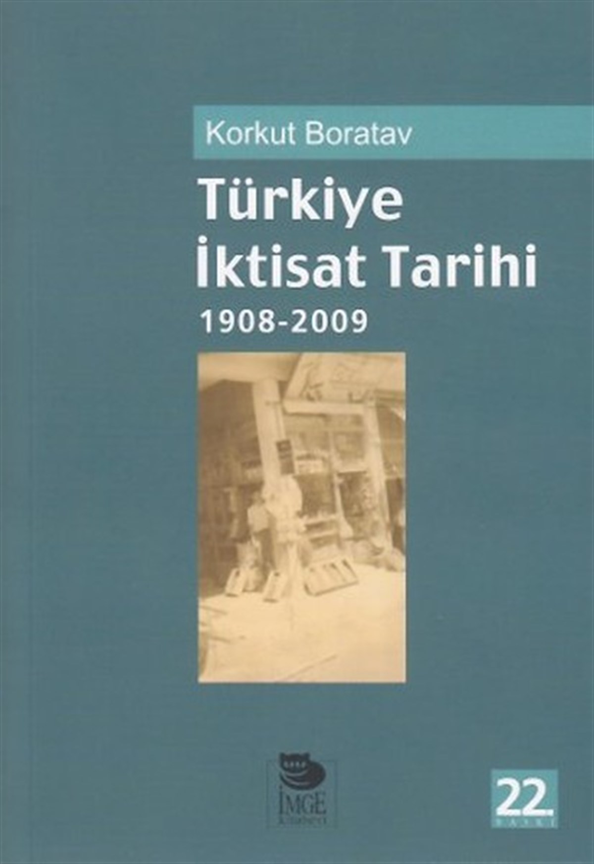 Korkut BoratavWirtschaftsbücherTürkiye İktisat Tarihi
