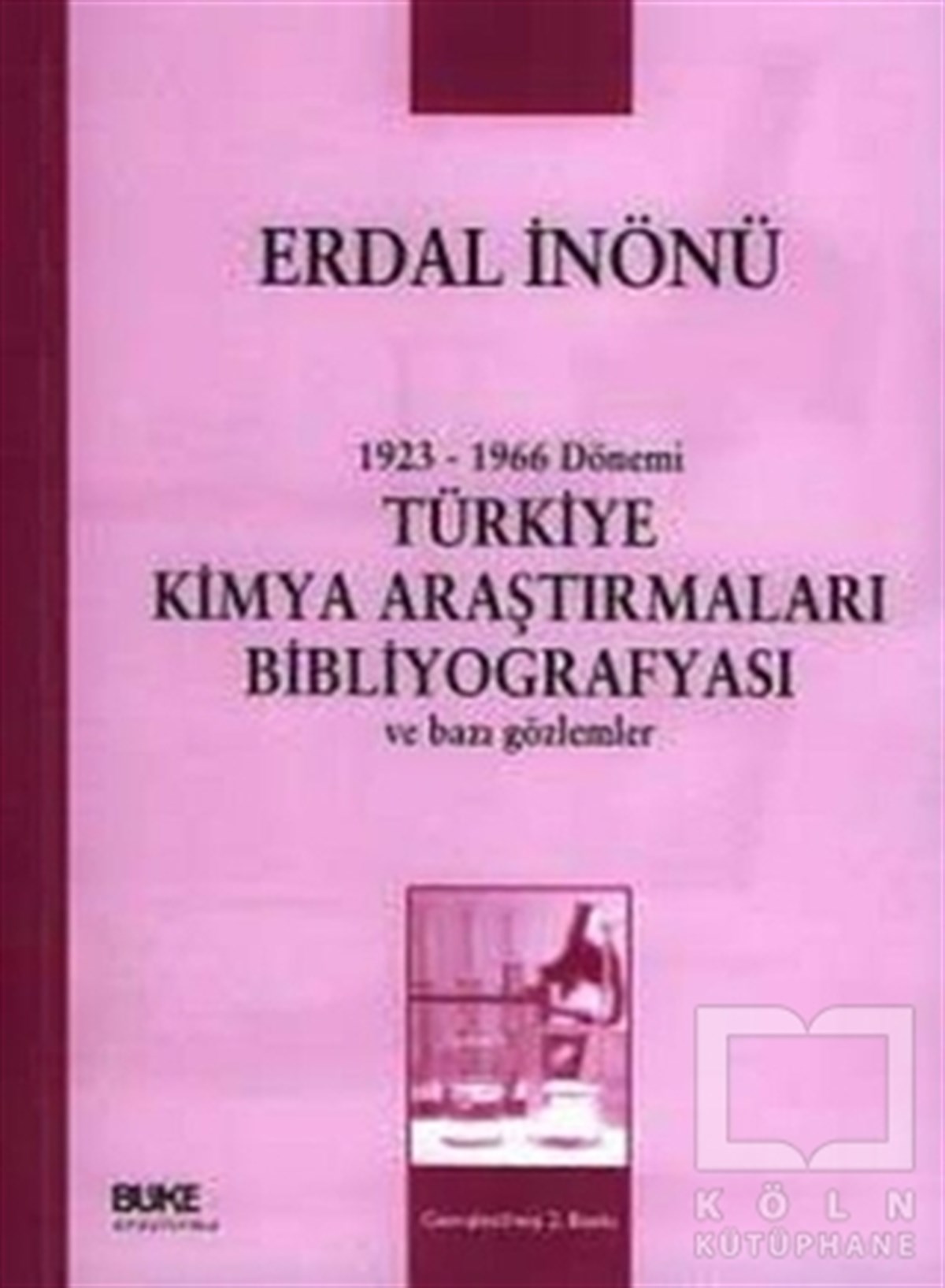 Erdal İnönüDiğerTürkiye Kimya Araştırmaları Bibliyograyası