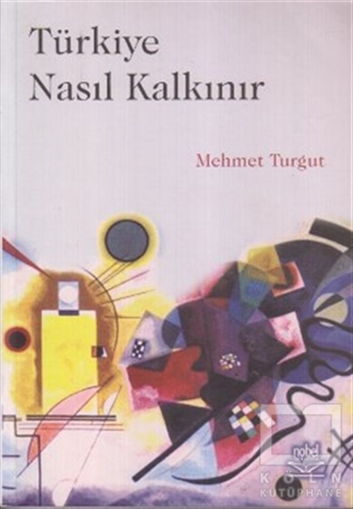 Türkiye Nasıl Kalkınır