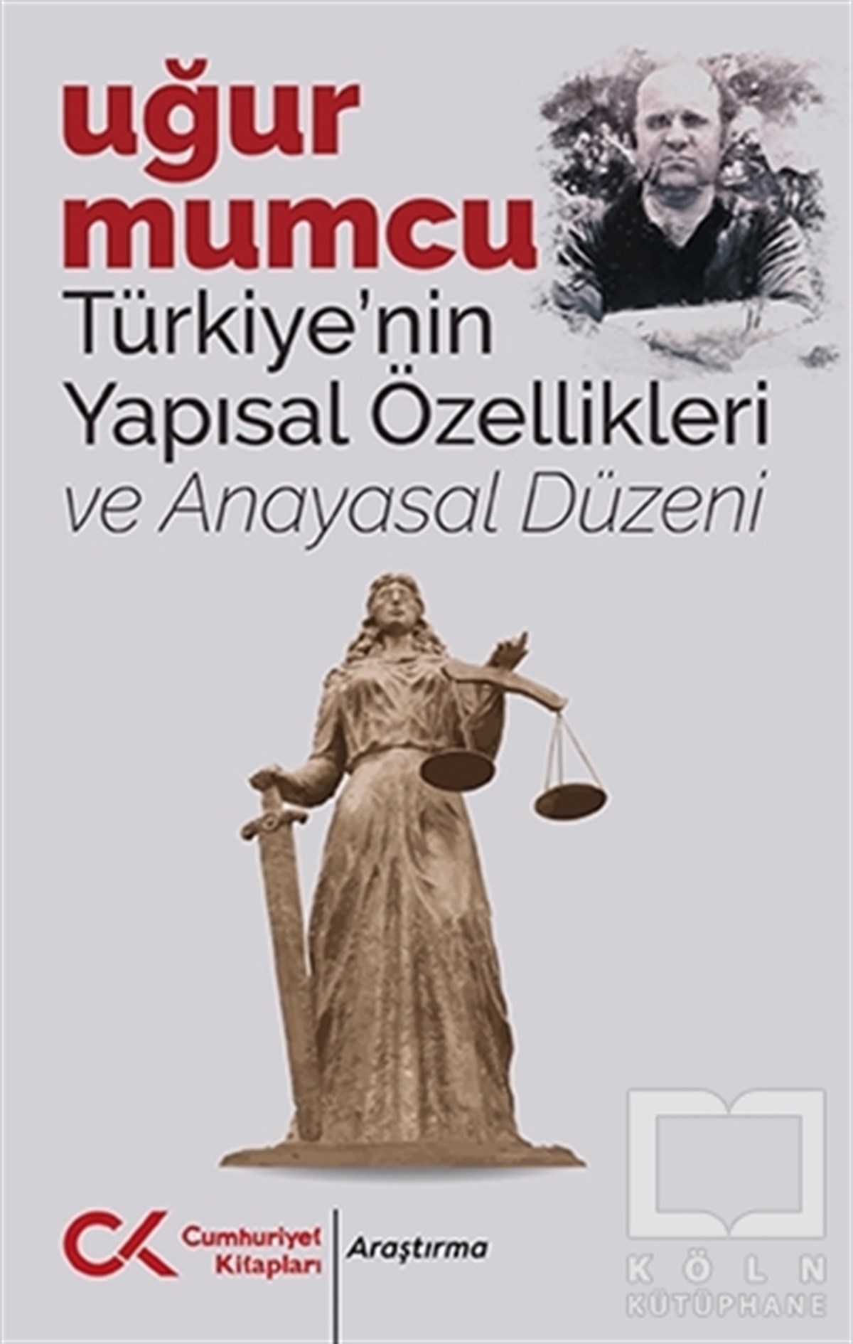 Uğur MumcuTürkische Politik & PolitikbücherTürkiye’nin Yapısal Özellikleri ve Anayasal Düzeni