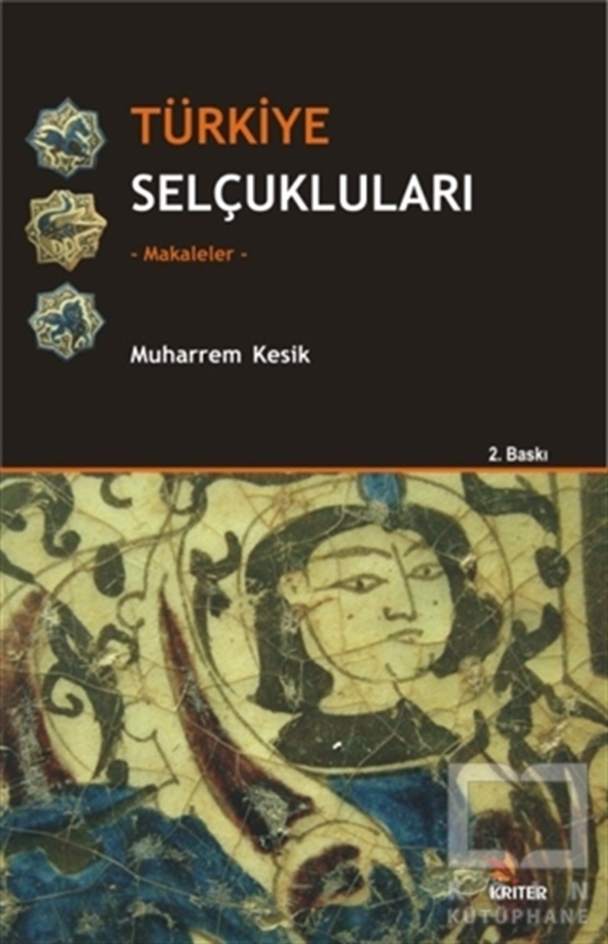 Muharrem KesikTürk Tarihi AraştırmalarıTürkiye Selçukluları - Makaleler