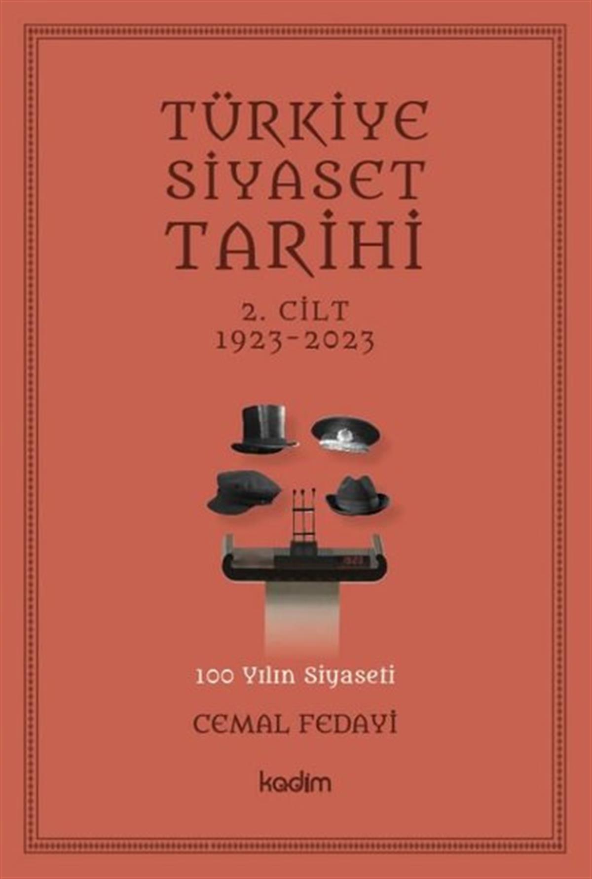 Cemal FedayiTürk Tarihi Araştırmaları KitaplarıTürkiye Siyaset Tarihi 2.Cilt 1923-2023