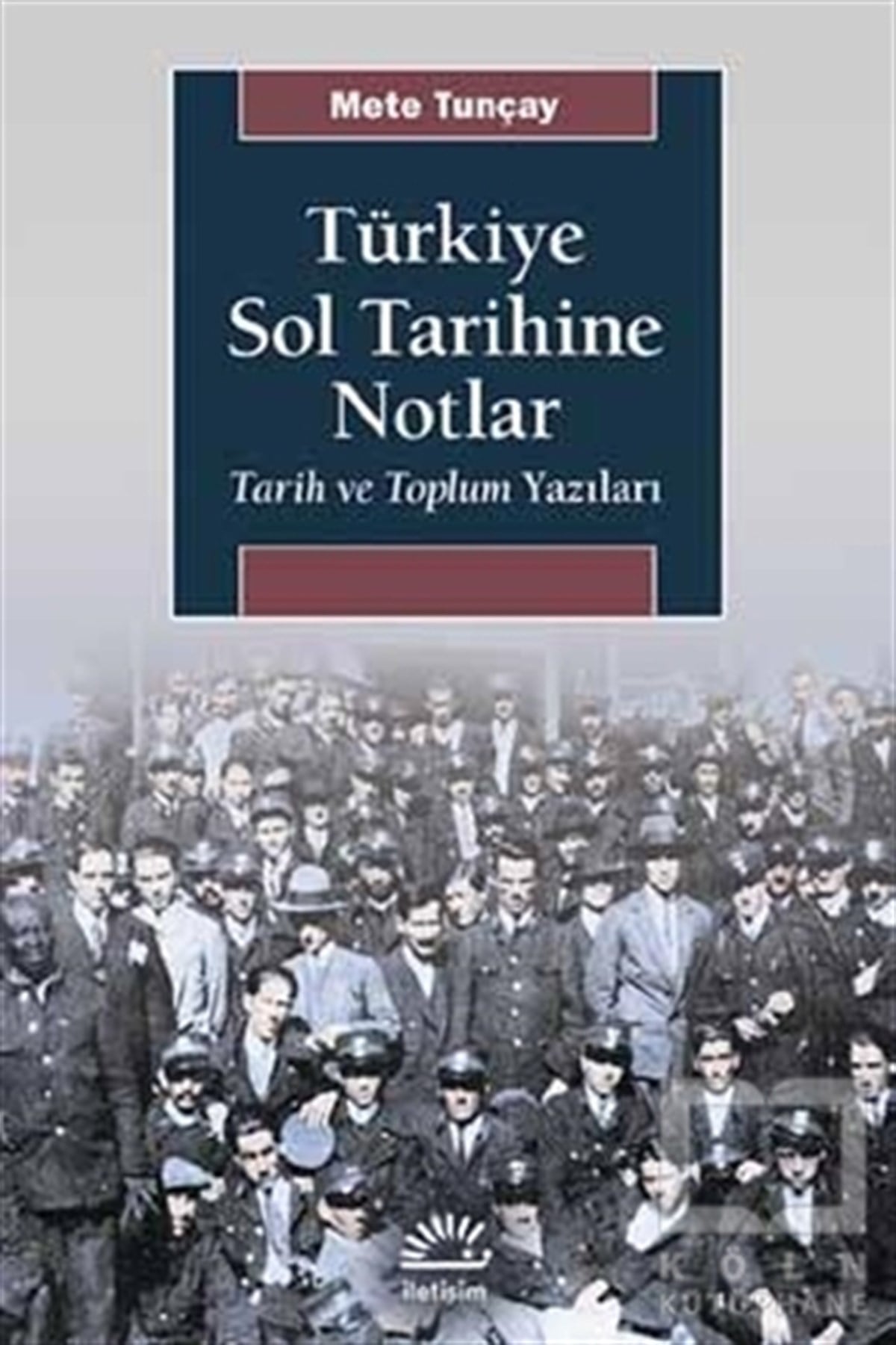 Türkiye Sol Tarihine Notlar