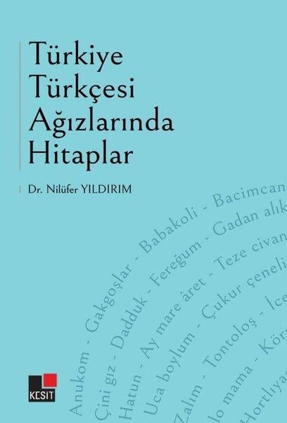 Nilüfer YıldırımDil Bilimi - EtimolojiTürkiye Türkçesi Ağızlarında Hitaplar