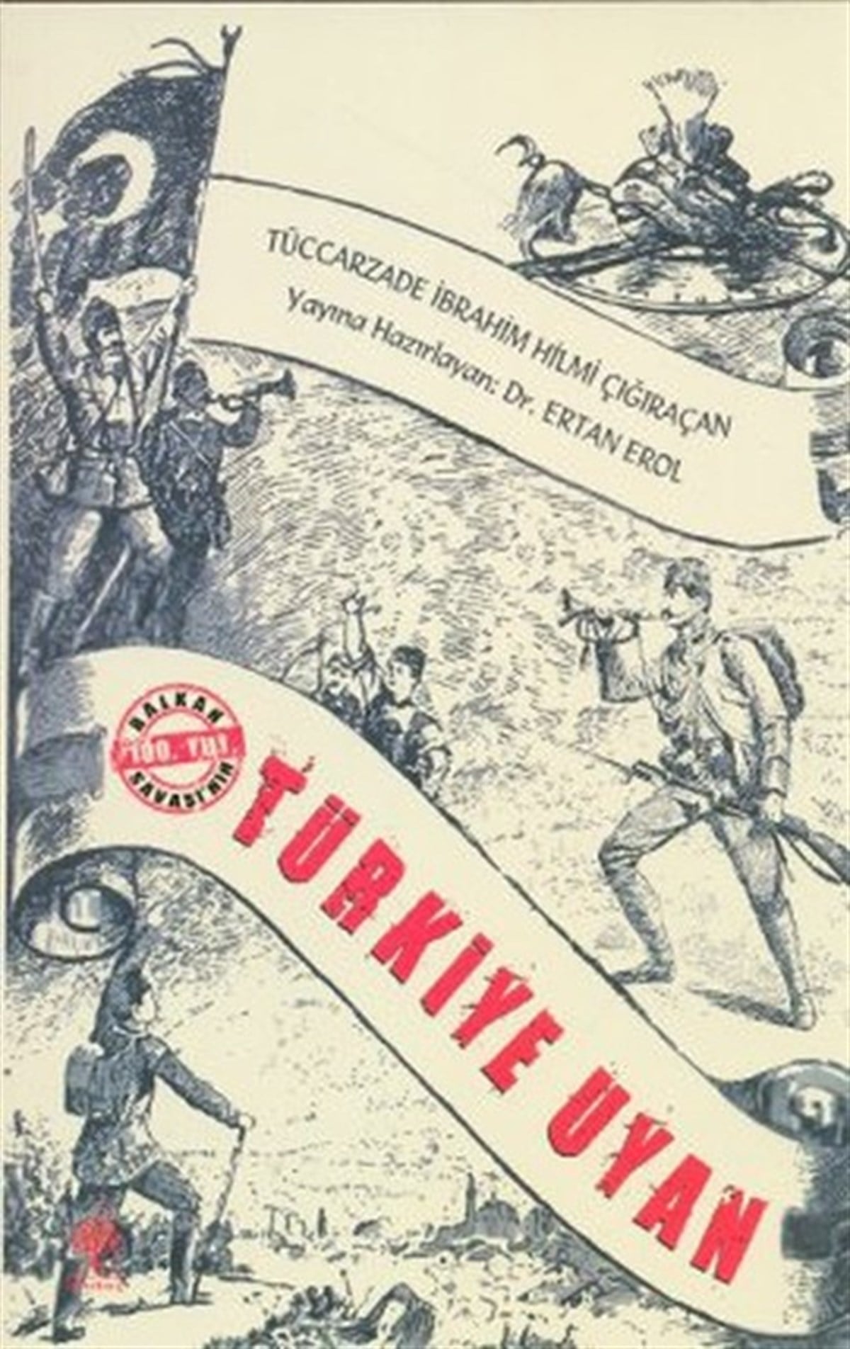 Ertan ErolDünya TarihiTürkiye Uyan