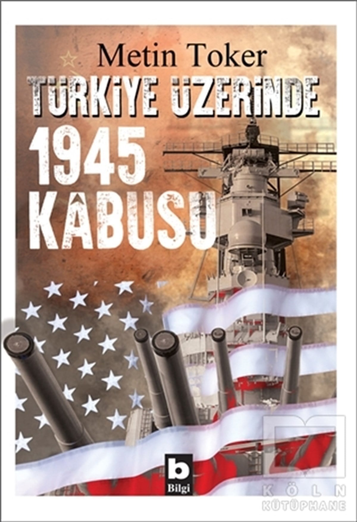 Türkiye Üzerinde 1945 Kabusu