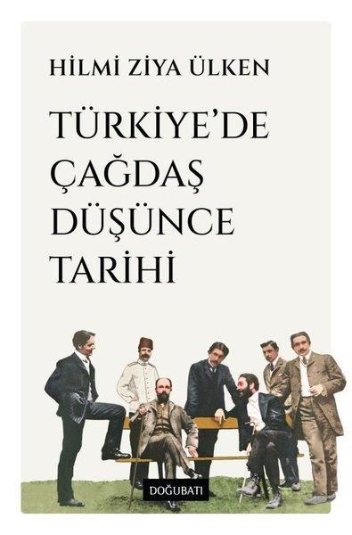 Hilmi Ziya ÜlkenFelsefe BilimiTürkiye'de Çağdaş Düşünce Tarihi