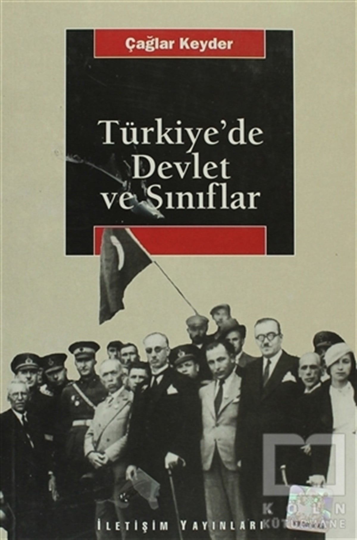 Türkiye’de Devlet ve Sınıflar