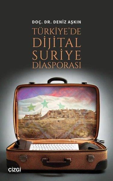 Deniz AşkınSosyoloji KitaplarıTürkiye'de Dijital Suriye Diasporası