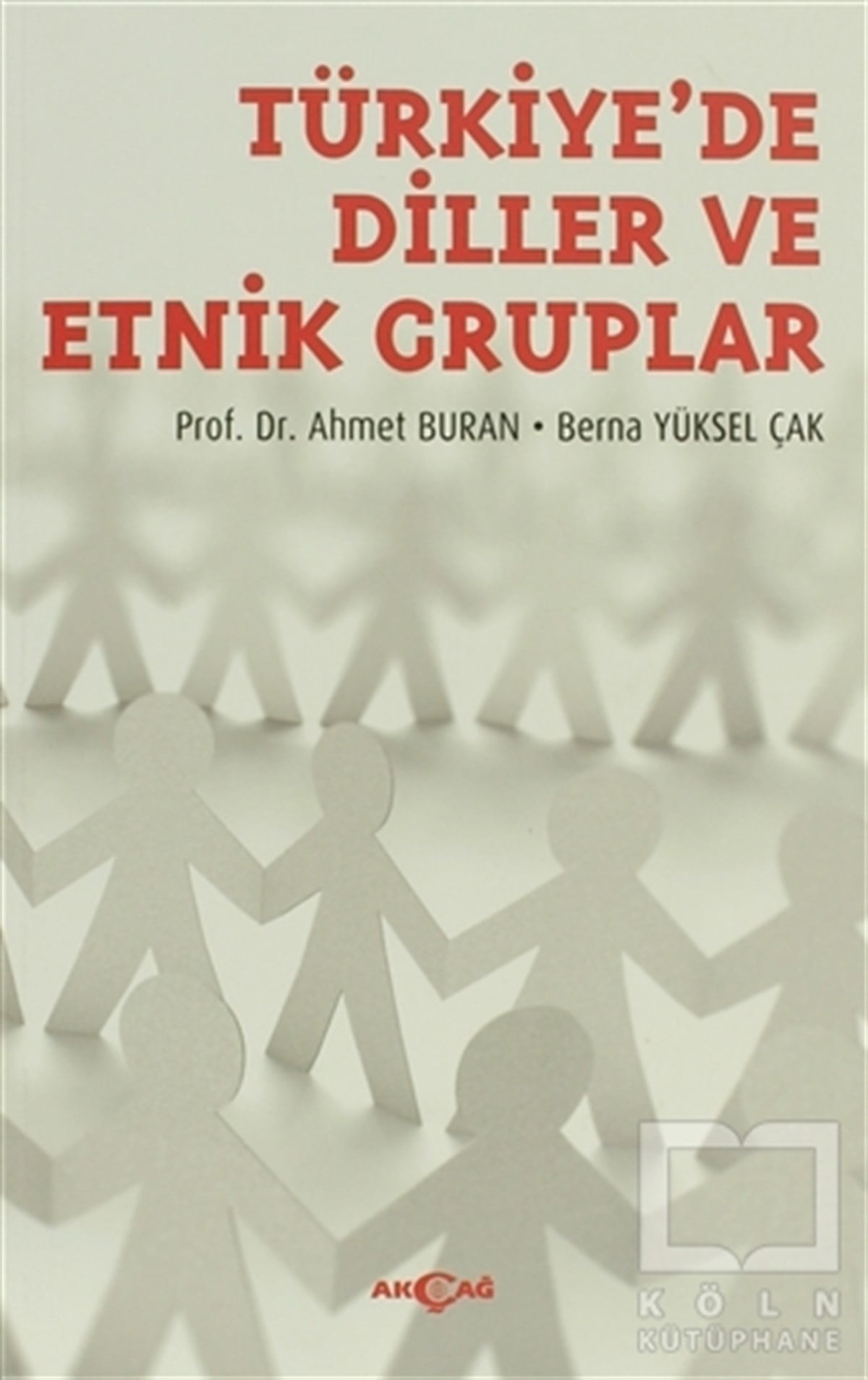 Ahmet BuranAkademikTürkiye’de Diller ve Etnik Gruplar
