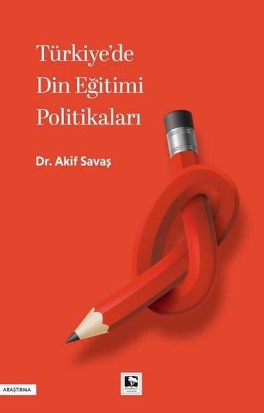 Akif SavaşGenel Politika & Siyaset Bilim & Siyaset Tarihi KitaplarıTürkiye'de Din Eğitimi Politikaları