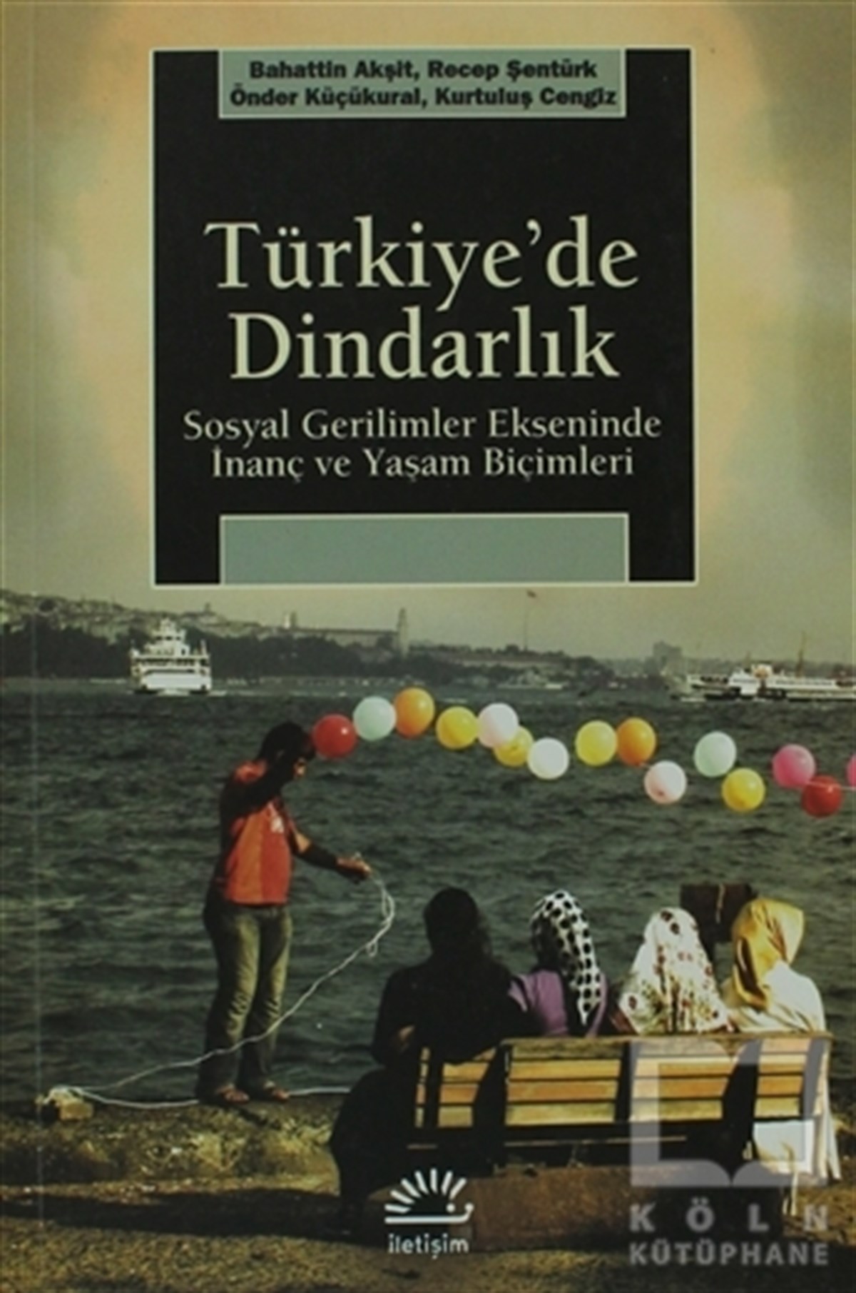 Bahattin AkşitAraştırma-İncelemeTürkiye’de Dindarlık