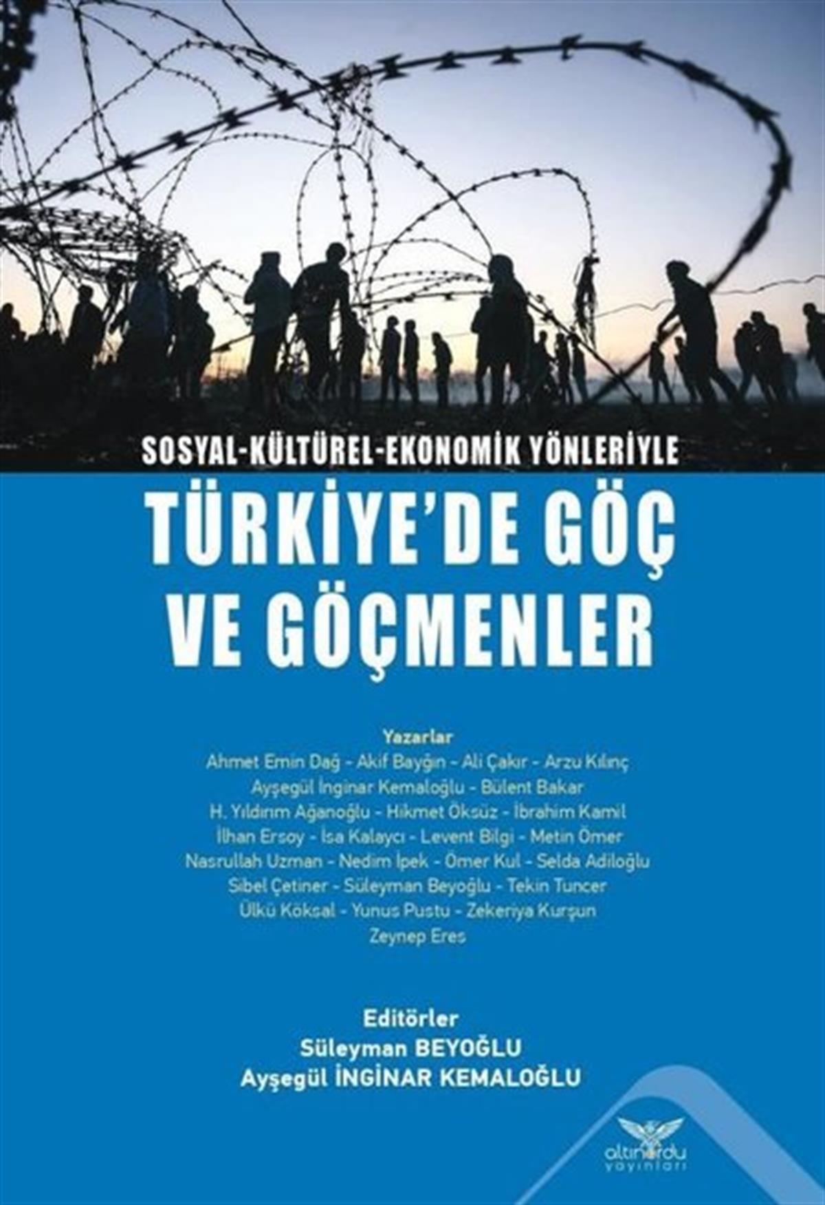 KolektifSosyoloji KitaplarıTürkiye'de Göç ve Göçmenler - Sosyal-Kültürel-Ekonomik Yönleriyle