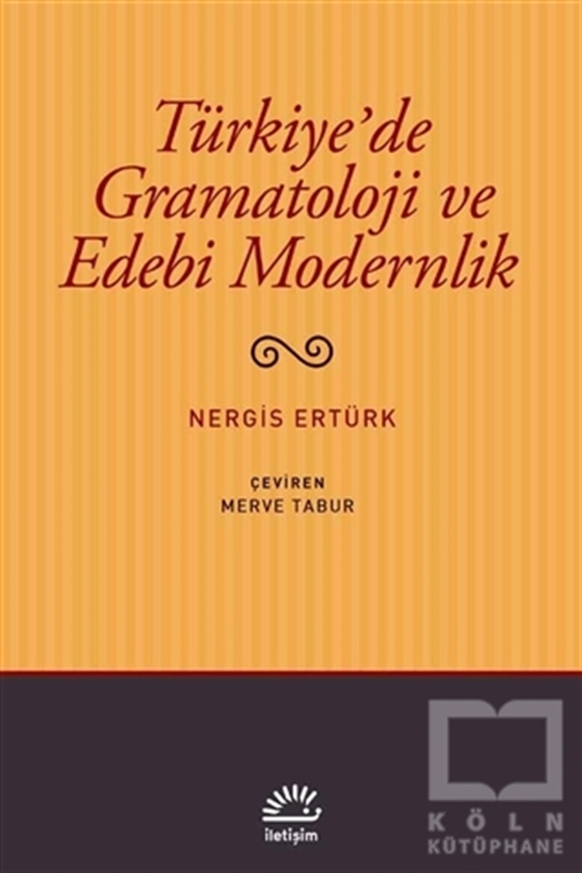 Türkiye'de Gramatoloji ve Edebi Modernlik